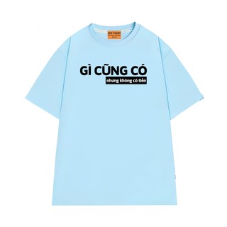 Áo Thun Local Brand NGỐ TEE In Chữ Gì Cũng Có Nhưng Không Có Tiền Form Rộng Vải Cotton Thoáng Mát