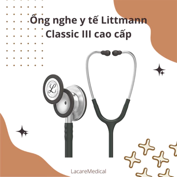 Ống nghe y tế Littmann Classic III cao cấp
