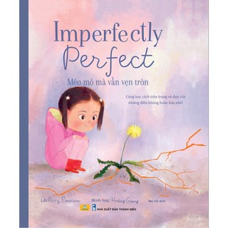 Sách - Imperfectly Perfect - Méo Mó Mà Vẫn Vẹn Tròn - ndbooks