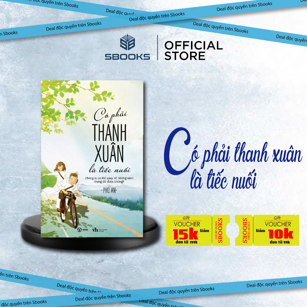 Sách - Có Phải Thanh Xuân Là Tiếc Nuối (Phú An) - Sbooks