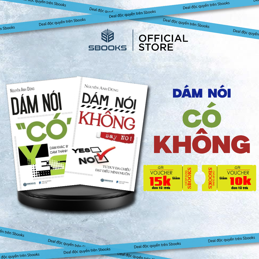 Sách - Combo 2 Cuốn: Dám Nói Có + Dám Nói Không - Sbooks Store