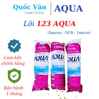 Lõi lọc nước AQUA Chính Hãng 100% - Bộ 3 Lõi 1-2-3