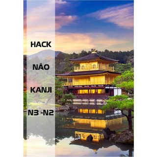 SÁCH -HACK NÃO KANJI N3-2