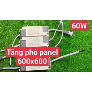 Nguồn tăng phô đèn led Panel 600x600 Công suất 60W