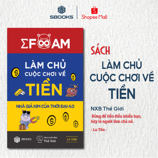 Sách - Làm Chủ Cuộc Chơi Về Tiền - SBOOKS