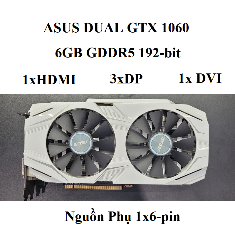Nvidia Asus Gtx 1060 3gb Card Màn Hình Nvidia GTX 1060, 3GB 6GB
