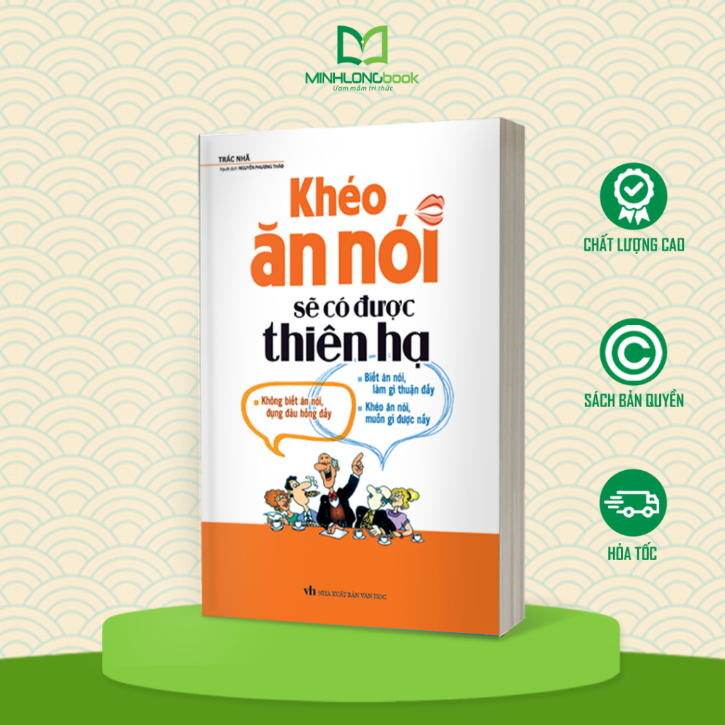 Ảnh Sách: Khéo Ăn Nói Sẽ Có Được Thiên Hạ - Bìa Mềm 2