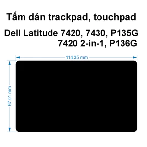 Tấm dán Trackpad Dell Latitude 7420, 7430; 7420 2-in-1; P135G, P136G | Dán Touchpad in hình theo yêu cầu | Film 3M