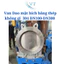 Van Dao mặt bích bằng thép không gỉ 304 DN100-DN300