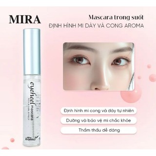 MASCARA DƯỠNG MI LÀM DÀI MI,BẢO VỆ MI MIRA AROMA C498