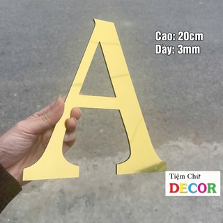Chữ Vàng Gương In Hoa Cao 20cm dày 3mm T2 dán tường, Chữ Decor Biển quảng cáo Chất Liệu Alu dán biển quảng cáo