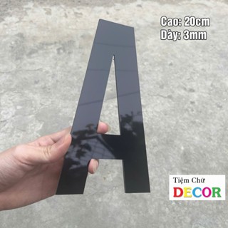 Chữ Đen gương Cao 20cm dày 3mm T1 In Hoa dán tường, Chữ Decor Biển quảng cáo Chất Liệu Alu dán biển quảng cáo