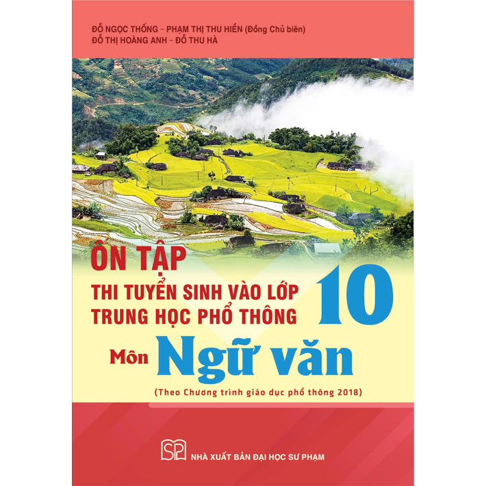 Ảnh Sách - Ôn tập thi tuyển sinh vào lớp 10 trung học phổ thông môn Ngữ văn ( Chương trình GDPT 2018) 1