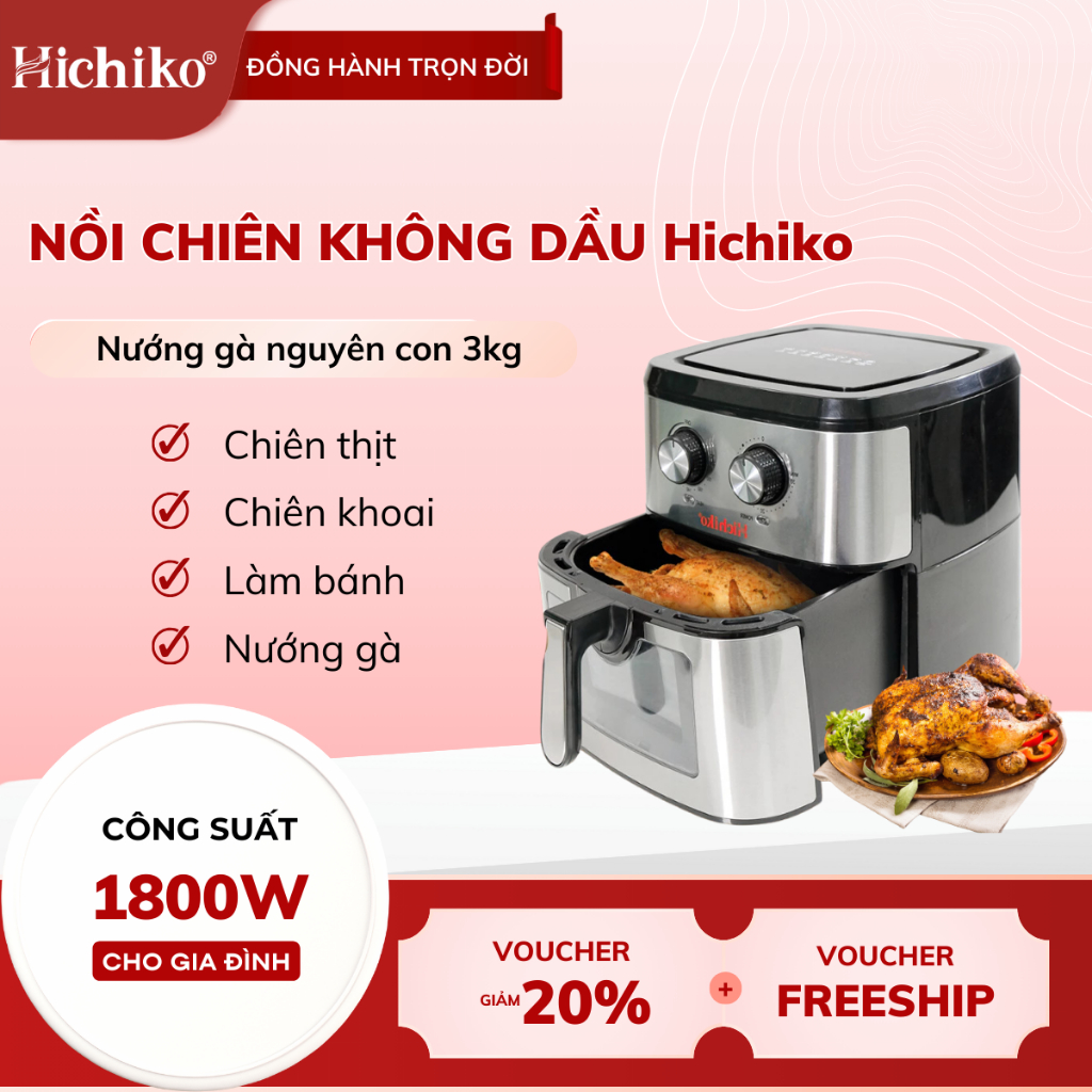 Nồi Chiên Không Dầu Hichiko 10L HC975B, nướng vừa con gà 3kg, công suất 1800W