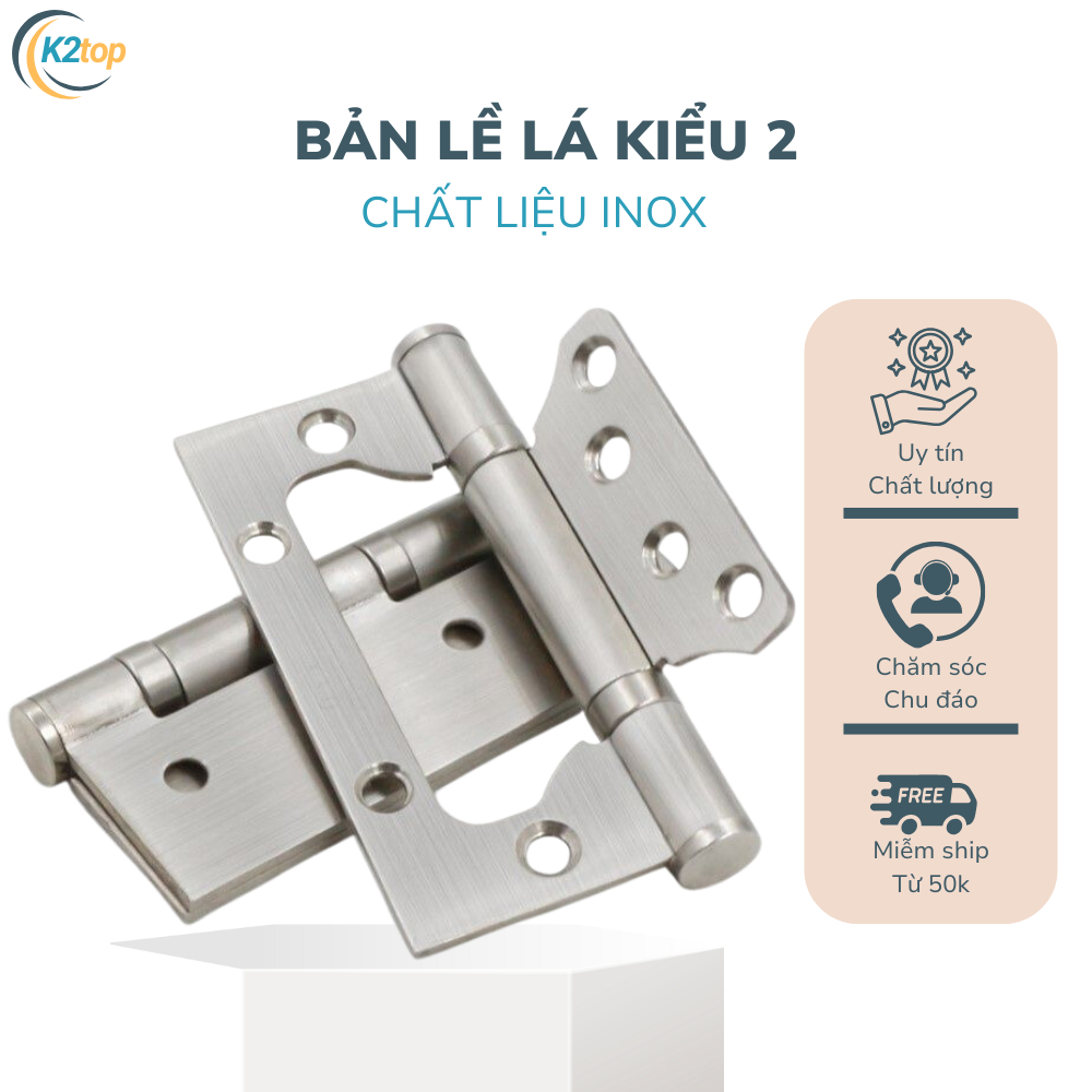 Bản Lề Cửa . Bản Lề Lá Inox Kiểu 2 - Bảo Hành 12 Tháng .