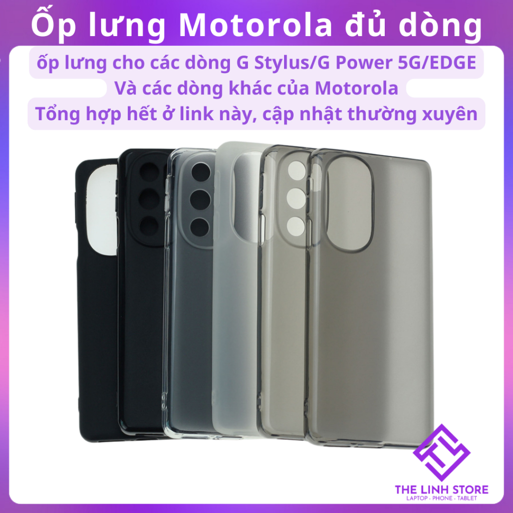 Ốp lưng Motorola nhiều mã tổng hợp - ốp lưng Moto G stylus/Moto G Power/Moto Edge/Moto G 5G...