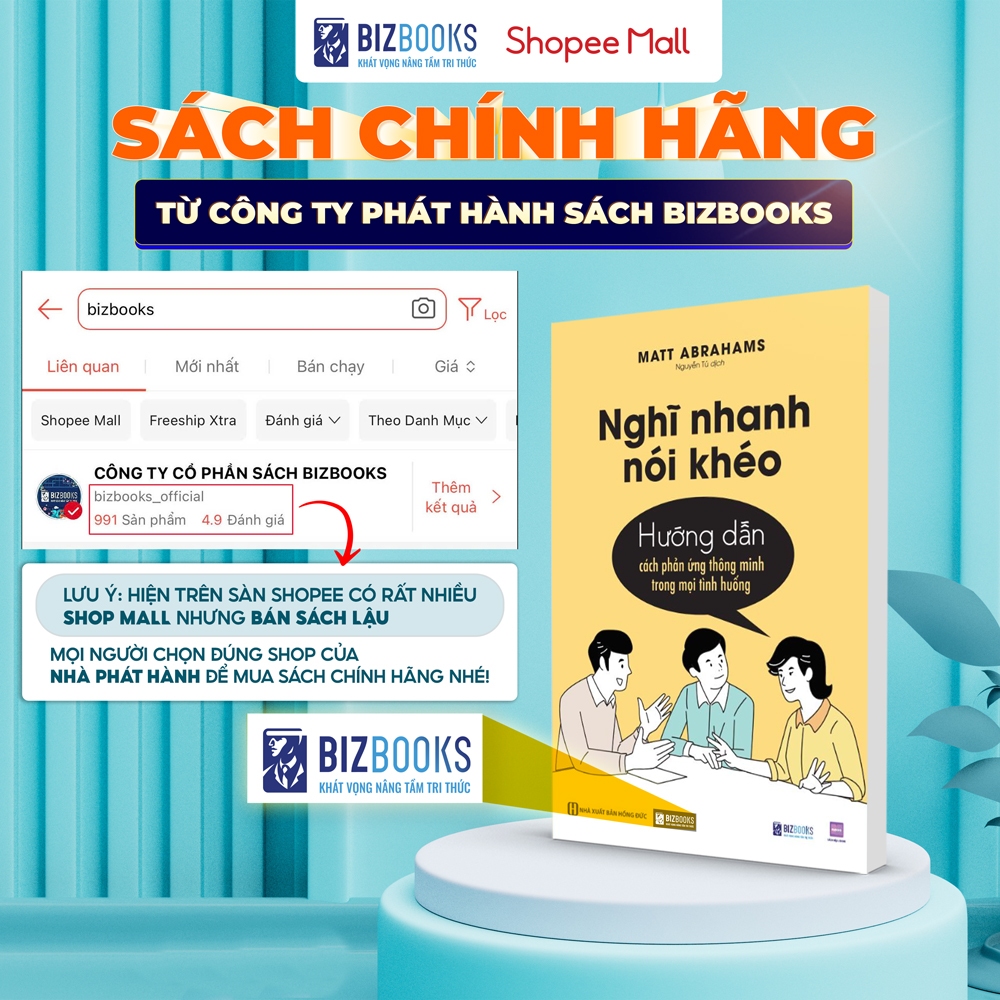 Sách Nghĩ Nhanh Nói Khéo: Hướng Dẫn Cách Phản Ứng Thông Minh Trong Mọi Tình Huống - Bizbooks