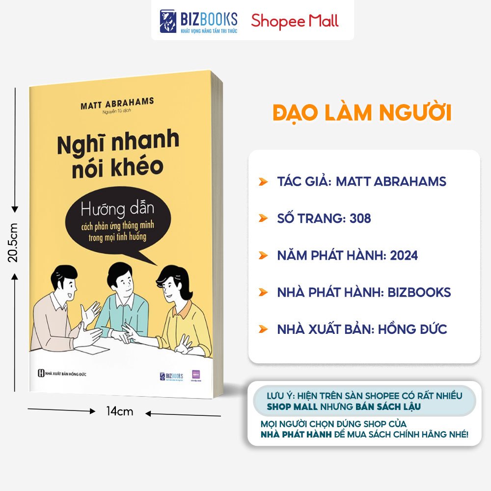 Sách Nghĩ Nhanh Nói Khéo: Hướng Dẫn Cách Phản Ứng Thông Minh Trong Mọi Tình Huống - Bizbooks