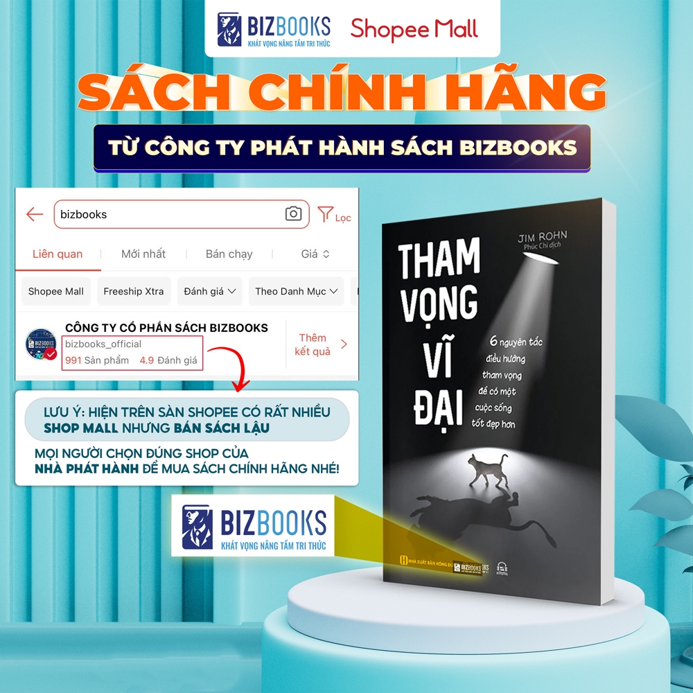 Sách Tham Vọng Vĩ Đại - 6 Nguyên Tắc Điều Hướng Tham Vọng Để Có Một Cuộc Sống Tốt Đẹp Hơn - Bizbooks