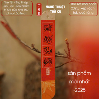 Thẻ treo Tết mới nhất 2025- nhà thư Pháp Lão Trọc- 38 thẻ không trùng nội dung XUÂN PHÚ QUÝ