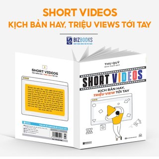 Sách Short Video: Kịch Bản Hay, Triệu Views Tới Tay | Bí Quyết Viết Kịch Bản Video Ngắn Viral