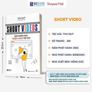 Sách Short Video: Kịch Bản Hay, Triệu Views Tới Tay | Bí Quyết Viết Kịch Bản Video Ngắn Viral