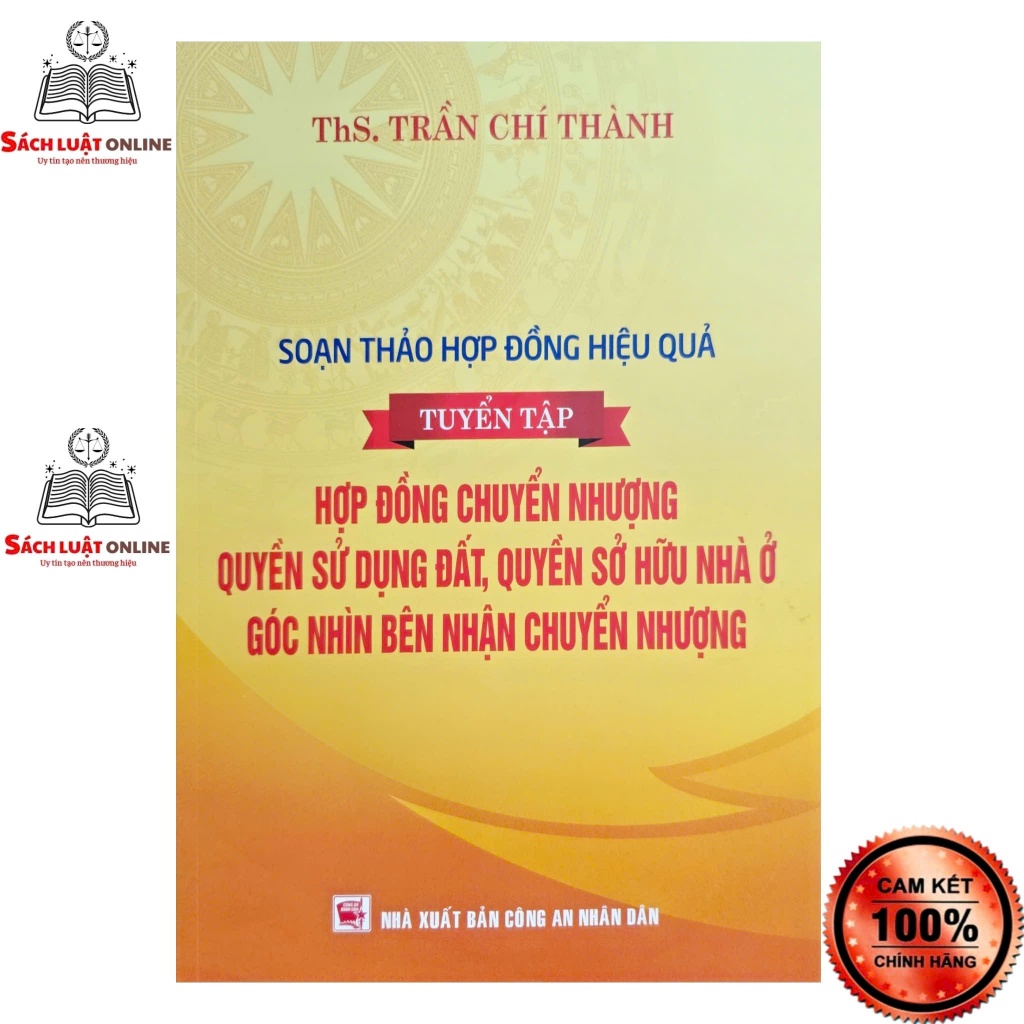 Sách - Soạn thảo hợp đồng hiệu quả - Tuyển tập hợp đồng chuyển nhượng quyền sử dụng đất quyền sở hữu nhà ở ...