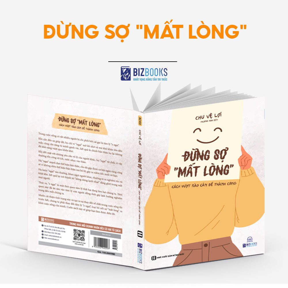 Sách Đừng Sợ Mất Lòng - Cách Vượt Rào Cản Để Thành Công - Bizbooks