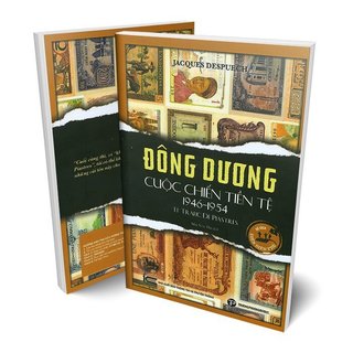 Sách - Đông Dương Cuộc Chiến Tiền Tệ 1946-1954 - Trường Phương Books - Nhà Sách An Thư