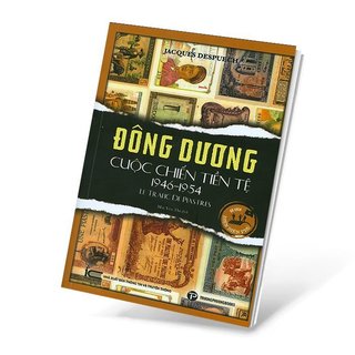 Sách - Đông Dương Cuộc Chiến Tiền Tệ 1946-1954 - Trường Phương Books - Nhà Sách An Thư