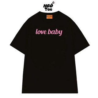 Áo Thun NGỐ TEE In Chữ LOVE BABY, Áo Thun Form Rộng Nam Nữ Chất Vải Cotton Thoáng Mát