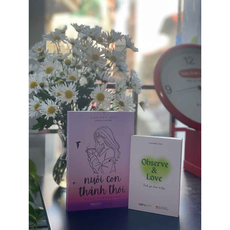 Ảnh Combo 2 cuốn sách Nuôi con thảnh thơi + Observe and love (Phương Bùi) 1