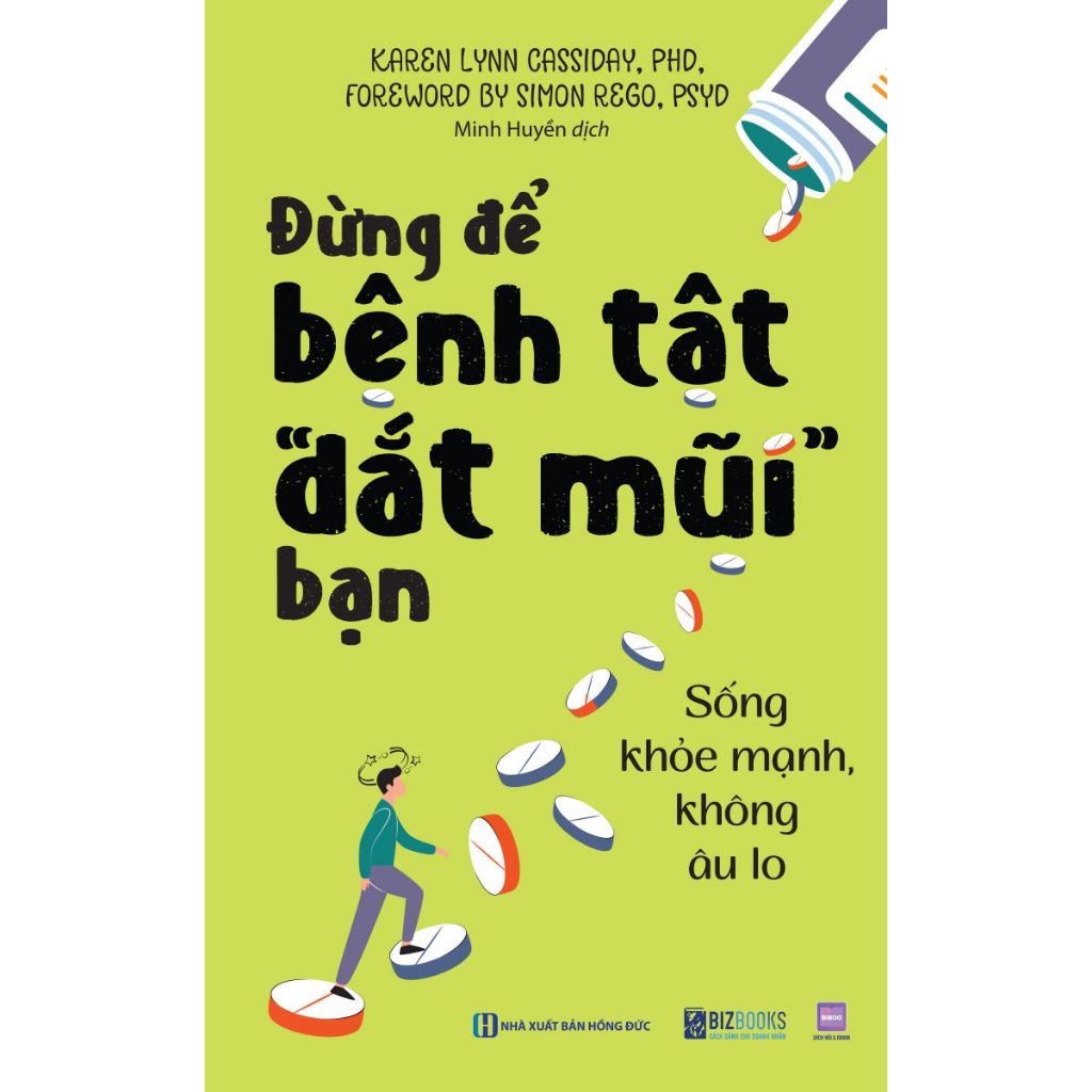 Sách Đừng Để Bệnh Tật "Dắt Mũi" Bạn: Sống Khỏe Mạnh, Không Âu Lo - Bizbooks