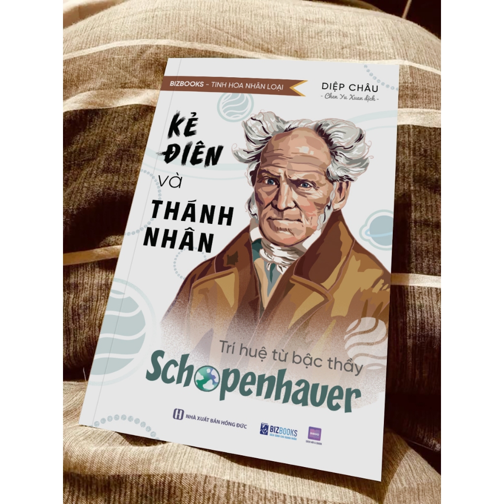 Sách Kẻ Điên Và Thánh Nhân: Trí Huệ Từ Bậc Thầy Schopenhauer - Bizbooks