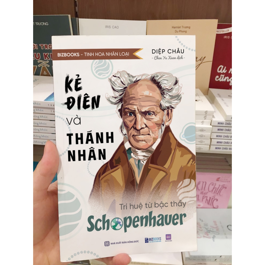 Sách Kẻ Điên Và Thánh Nhân: Trí Huệ Từ Bậc Thầy Schopenhauer - Bizbooks