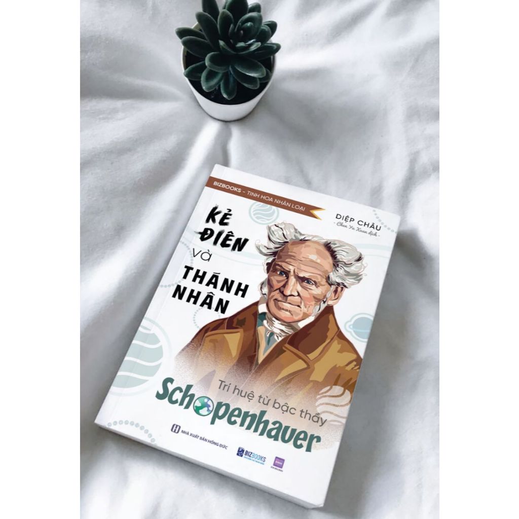 Sách Kẻ Điên Và Thánh Nhân: Trí Huệ Từ Bậc Thầy Schopenhauer - Bizbooks