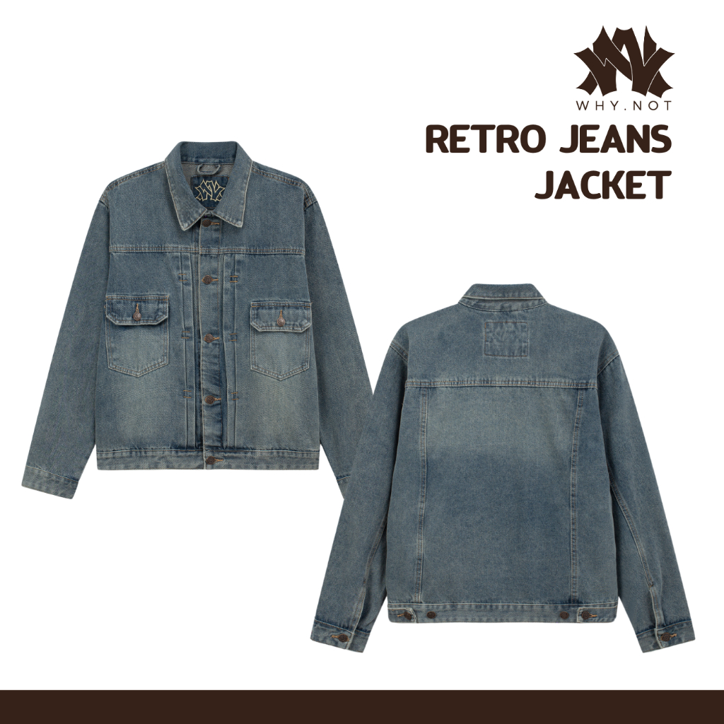 WHY.NOT Jeans Jacket Collection- Áo Khoác Jean Nam Form Rộng Màu Indigo, Dusty Blue, Retro Blue