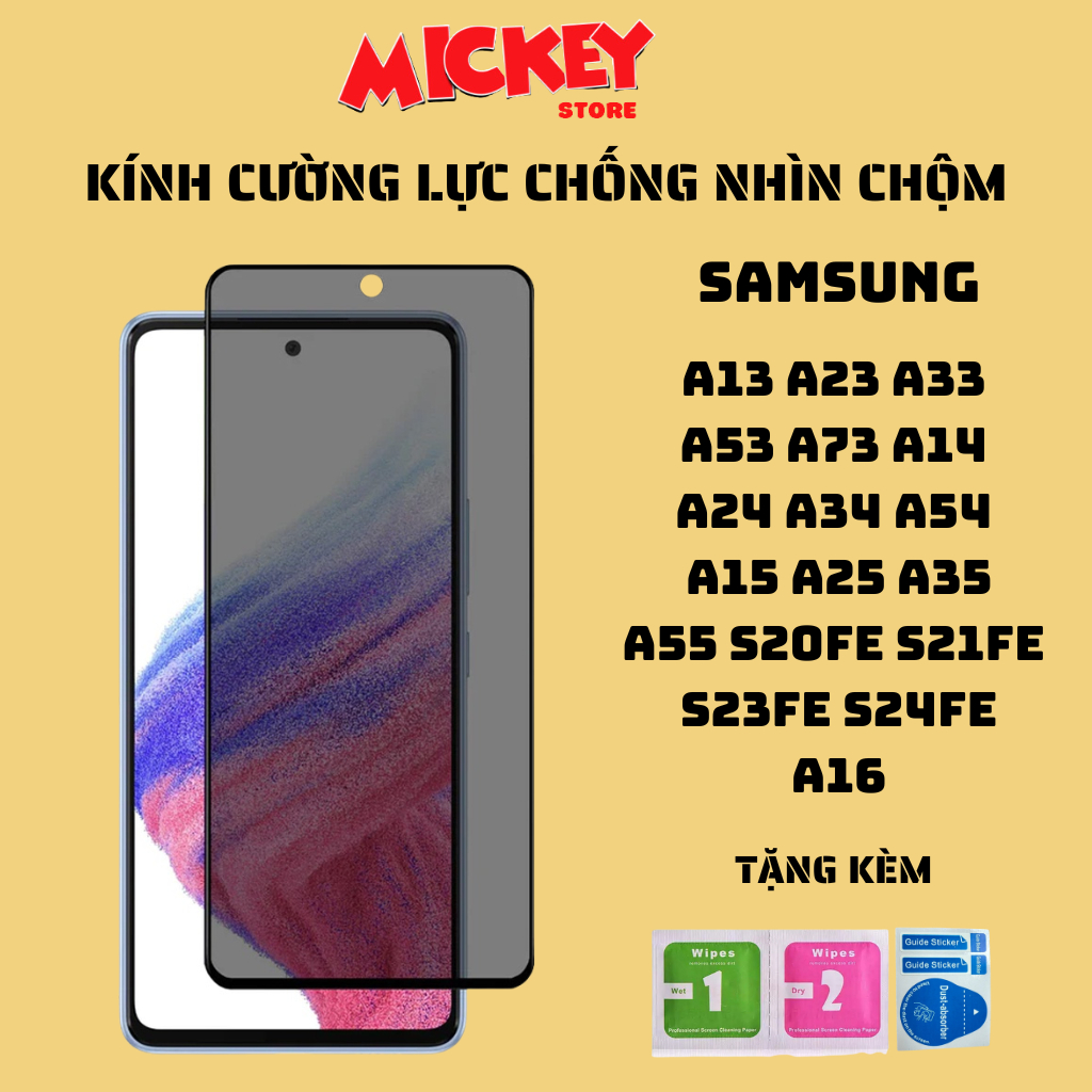 Kính cường lực chống nhìn trộm a13 a23 a33 a53 a73 a14 a24 a34 a54 a15 a25 a35 a55 a16 s20fe s21fe s23fe s24fe