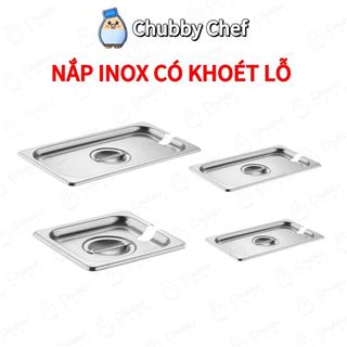 Nắp inox Có khoét lỗ đựng thạch topping trà sữa chất liệu inox nhiều kích thước Chubby Chef