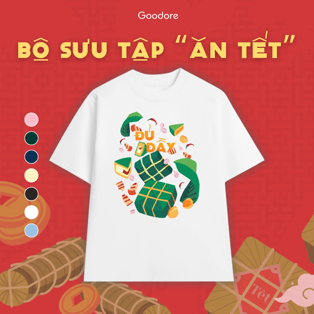 Áo thun cotton unisex nam nữ Goodore BST Ăn Tết mẫu Đủ Đầy thoáng mát năng động form Oversize thiết kế độc đáo