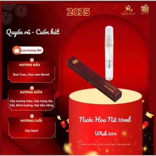 [NEW] Nước Hoa Nữ Mini - Wish 504 10ml - Hương Thơm Đẳng Cấp, Lưu Hương 12H