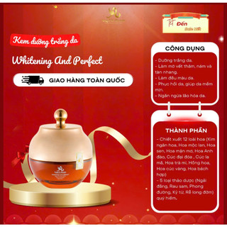 KEM DƯỠNG DA WHITENING AND PERFECT Dưỡng chuyên sâu Phục hồi da Cấp ẩm Chống lão hóa Trọng lượng 50G