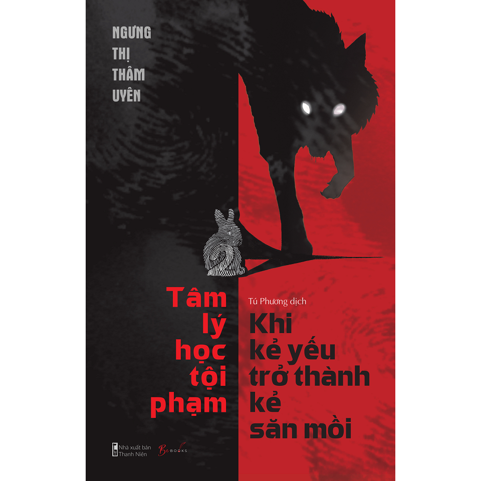 Bìa sách Tâm Lý Học Tội Phạm Khi Kẻ Yếu Trở Thành Kẻ Săn Mồi AZB
