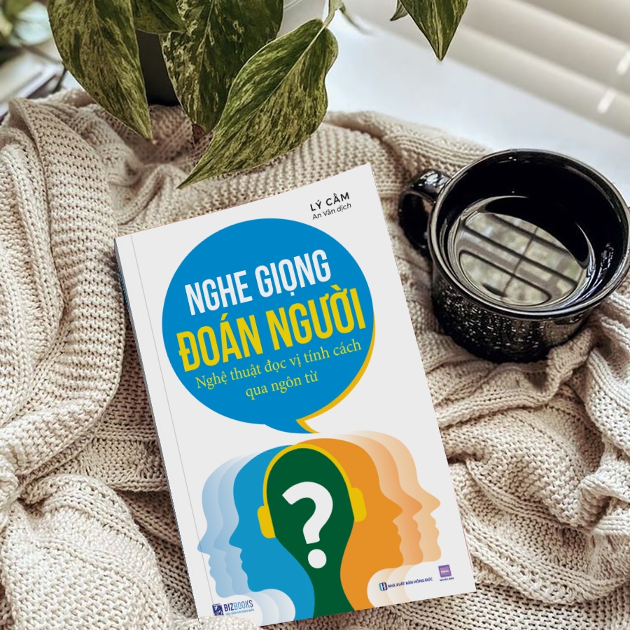 Sách Nghe Giọng Đoán Người - Nghệ Thuật Đọc Vị Tính Cách Qua Ngôn Từ - Bizbooks