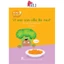 Sách - Vì Sao Con Cần Ăn Rau? (Thuộc Bộ Bi Bô Bé Hỏi)