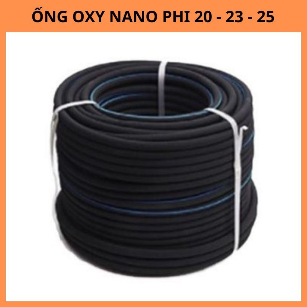 Ống oxy nano nuôi tôm phi 20 - 23 - 25