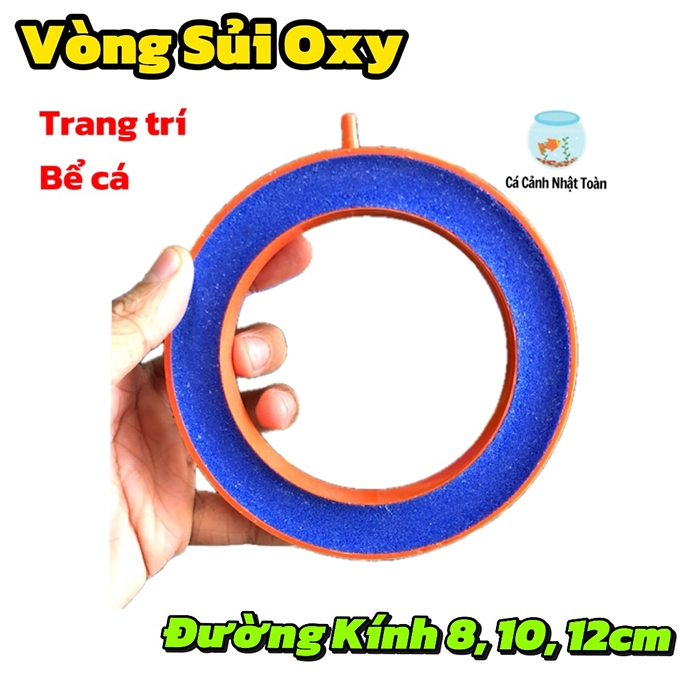 VÒNG SỦI OXY HỒ CÁ NON BỘ ĐƯỜNG KÍNH