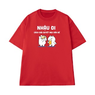 Áo Thun NGỐ TEE Nhậu Đi - Cách Giải Quyết Mọi Vấn Đề Form Unisex Chất Vải Cotton 100 Thoáng Mát