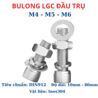 Bulong lục giác chìm đầu trụ inox304 M4 - M5 - M6 dài 10mm - 100mm