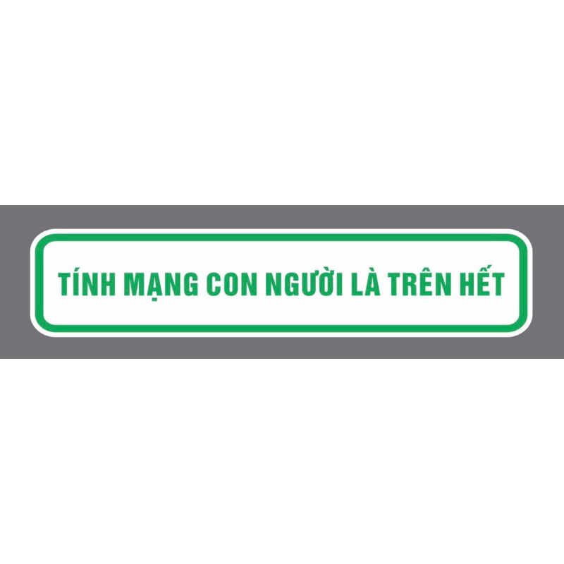 Tem tính mạng con người là trên hết(4*20cm)